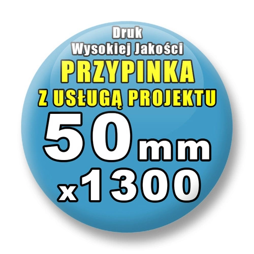Przypinki 1300 szt. / Buttony Badziki Na Zamówienie / Twój Wzór Logo Foto Projekt / 50 mm.