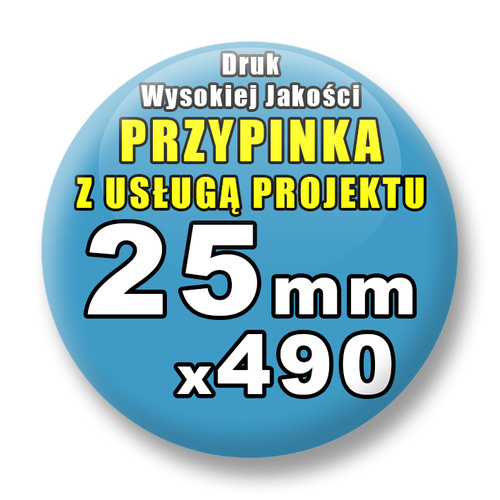 Przypinki 490 szt. / Buttony Badziki Na Zamówienie / Twój Wzór Logo Foto Projekt / 25 mm.