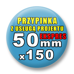 Przypinki 150 szt. Ekspres 24h / Buttony Badziki Reklamowe Na Zamówienie / Twój Wzór Logo Foto Projekt / 50 mm