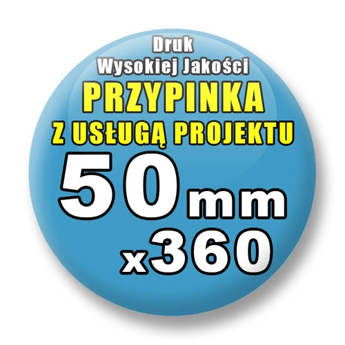 Przypinki 360 szt. / Buttony Badziki Na Zamówienie / Twój Wzór Logo Foto Projekt / 50 mm.